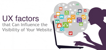 UX factors that Can Influence the Visibility of Your Website